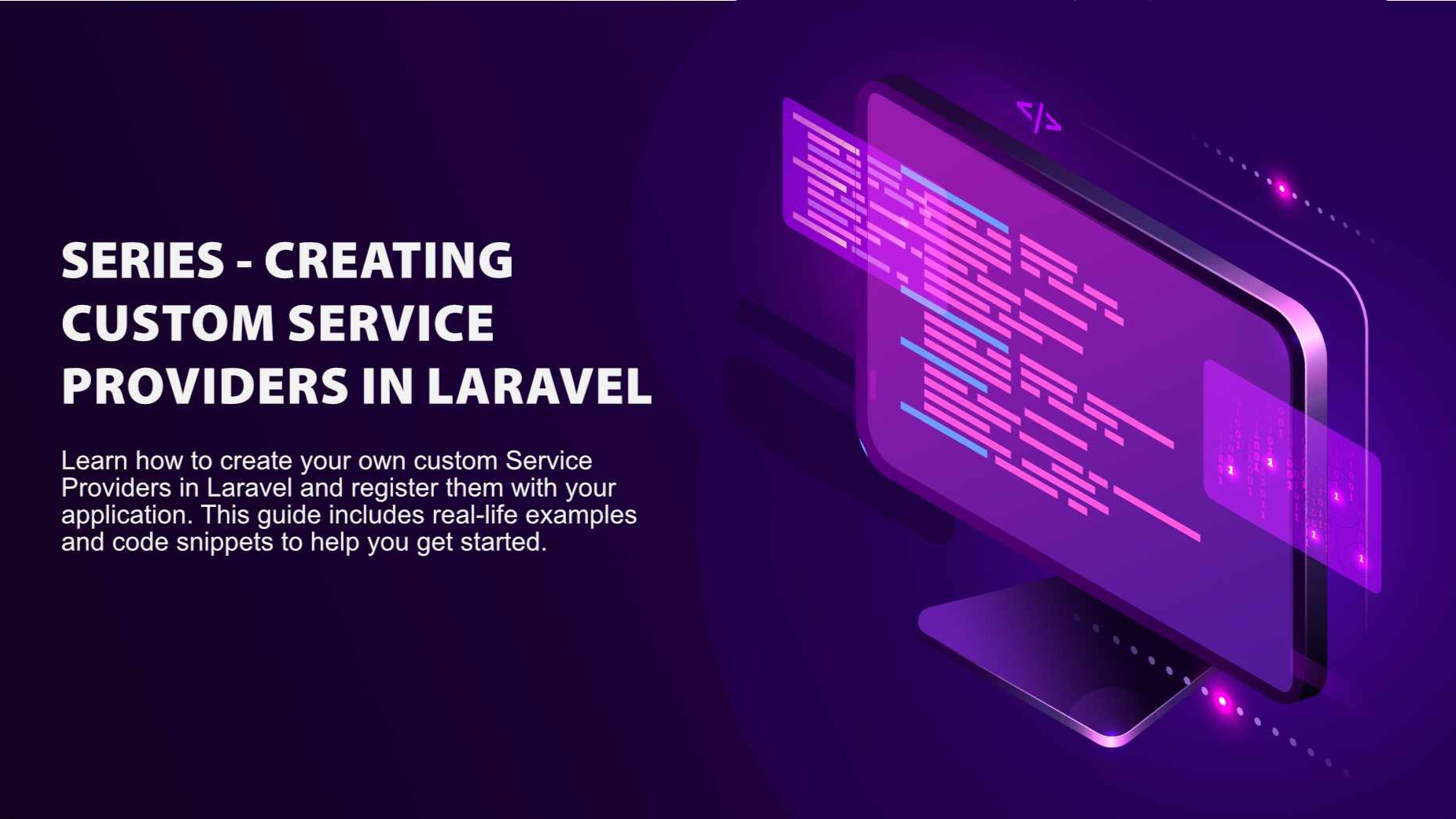 Creating Custom Service Providers in Laravel: A Step-by-Step Guide - Lesson 2